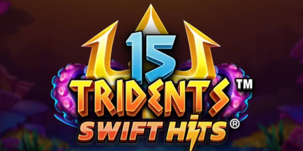 Slot 15 Tridents