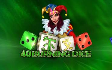 Slot 40 Burning Dice