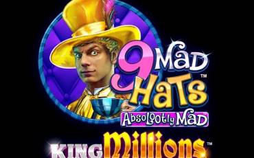 Slot 9 Mad Hats King Millions