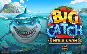 Slot A Big Catch - HOLD & WIN