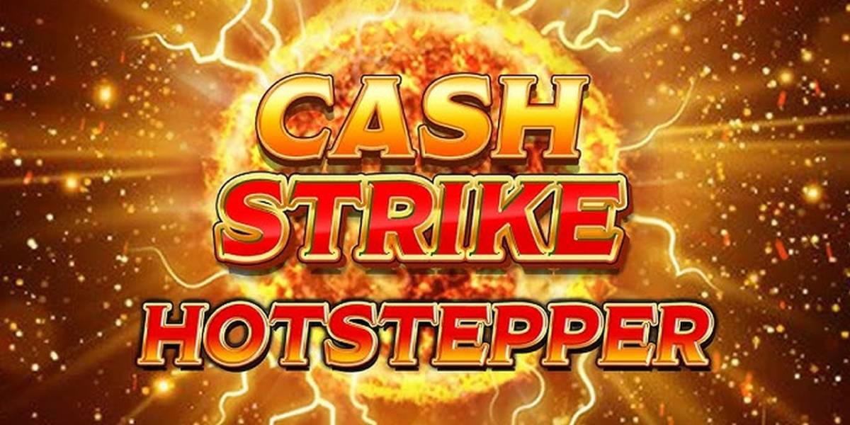 Slot Cash Strike Hotstepper