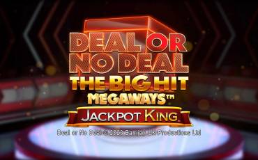 Slot Deal or no Deal: The Big Hit Megaways — Jackpot King