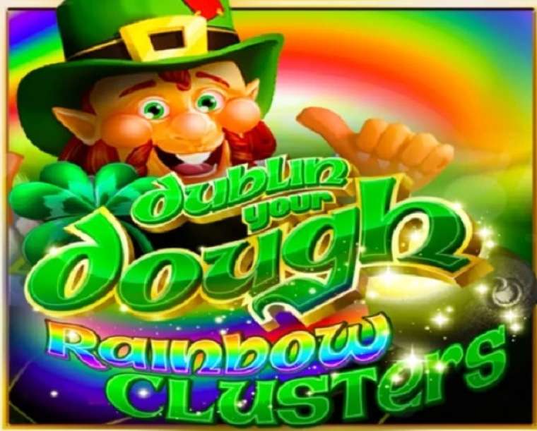 Dublin Your Dough: Rainbow Clusters (Rival)