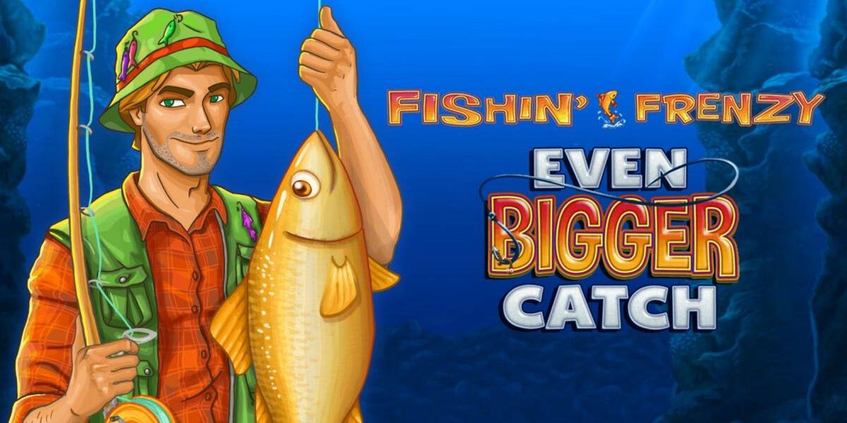 Slot Fishin` Frenzy Even Bigger Catch