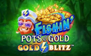 Slot Fishin' Pots of Gold: Gold Blitz