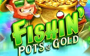 Slot Fishin’ Pots of Gold