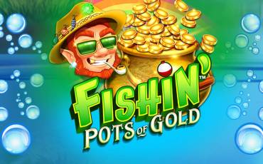 Slot Fishin’ Pots of Gold