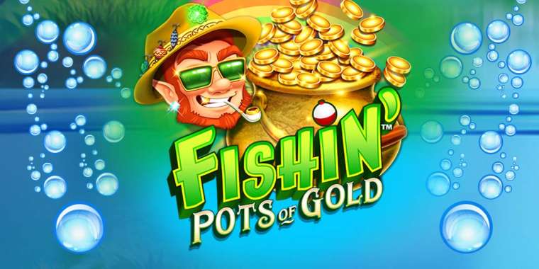 Fishin’ Pots of Gold (Gameburger Studios)