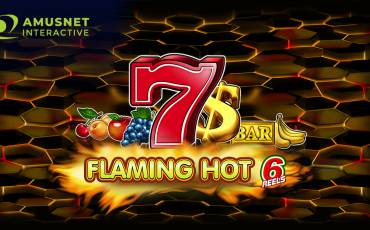 Slot Flaming Hot 6 Reels