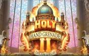 Slot Holy Hand Grenade 2: Dream Drop