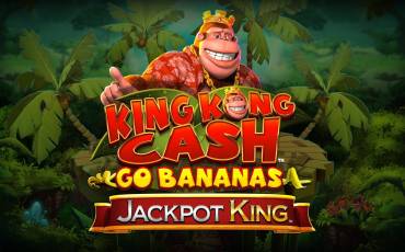 Slot King Kong Cash Go Bananas Jackpot King