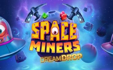 Slot Space Miners Dream Drop