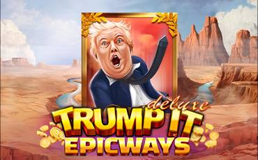 Slot Trump It Deluxe Epicways