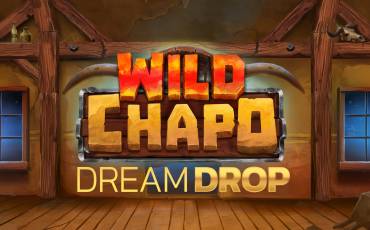 Slot Wild Chapo Dream Drop